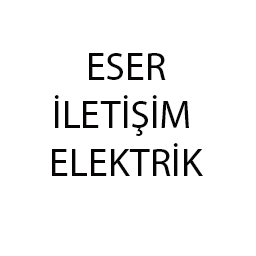ESER İLETİŞİM ELEKTRONİK - &Ouml;ZEL SERVİS
